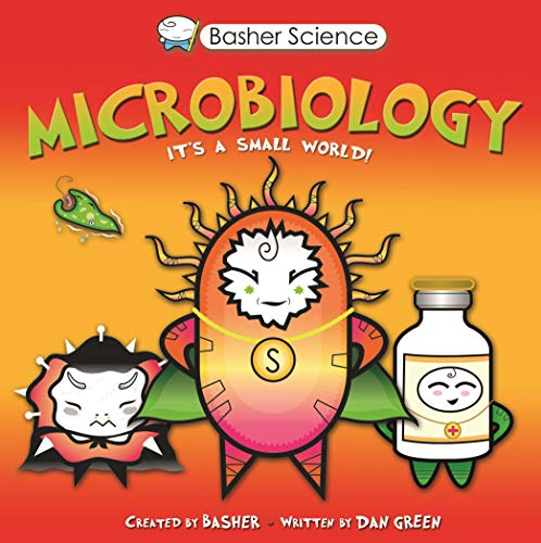 Basher Science: Microbiology: Its a Small World von Kingfisher
